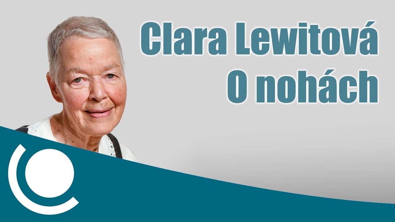 Clara Lewitová – O nohách